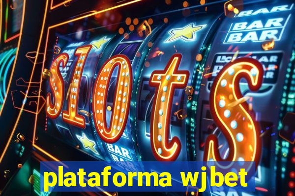 plataforma wjbet